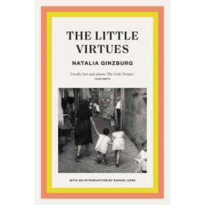 Natalia Ginzburg | The little virtues