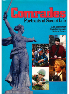 Alan Bookbinder | Comrades: Portraits of Soviet Life