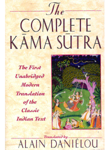 Ален Даниелу | The Complete Kama Sutra 