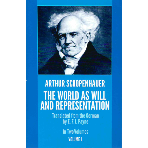 Артър Шопенхауер | Светът като воля и представа 