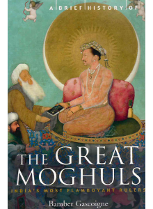 Bamber Gascoigne | The Great Moghuls  