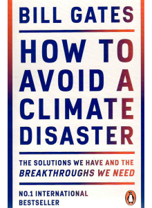 Бил Гейтс | Как да избегнем климатично бедствие 