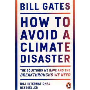 Бил Гейтс | Как да избегнем климатично бедствие 