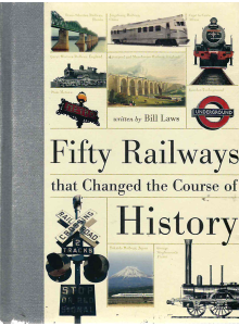 Бил Лоус | Петдесет железопътни линии, които промениха хода на историята