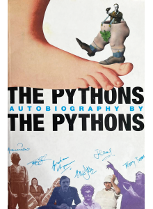 Dr. Graham Chapman, John Cleese, Terry Gilliam, Eric Idle, Terry Jones, Michael Palin, Bob McCabe | The Pythons' Autobiography by The Pythons