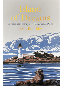 Дан Буутби |Island of Dreams: A Personal History of a Remarkable Place