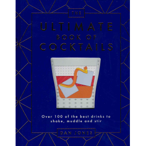 Дан Джоунс | The Ultimate Book of Cocktails 