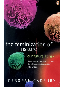 Deborah Cadbury | The Feminization of Nature