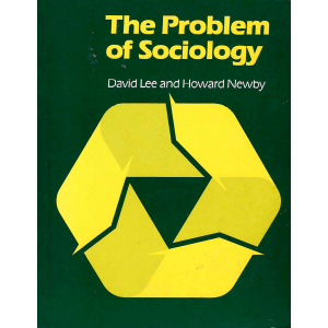 Дейвид Лий и Хауърд Нюби | Проблемът на социологията 