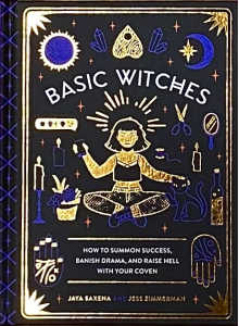 Jaya Saxena, Jess Zimmerman | Basic Witches