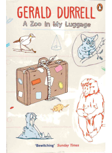 Gerald Durrell | A Zoo in My Luggage 