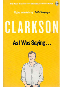 Jeremy Clarkson | As I Was Saying  