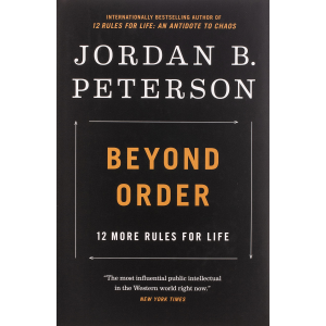 Джордан Б. Питърсън | "Отвъд реда: още 12 правила за живота"