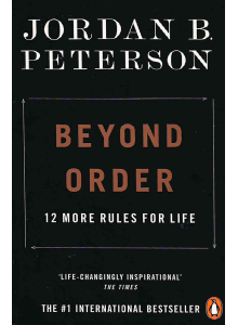 Jordan Peterson | Beyond Order: 12 More Rules for Life (signed) 