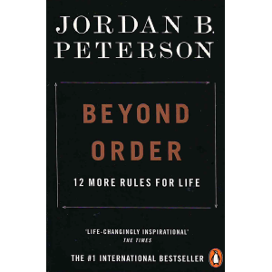 Джордан Питърсън | Отвъд реда: Още 12 правила за живота (с автограф)