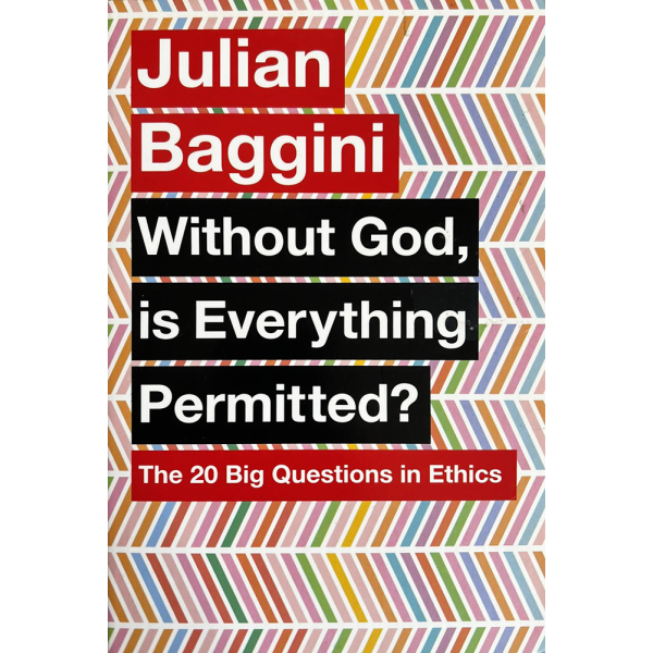 Джулиан Баджини | Без Бог всичко ли е позволено  1