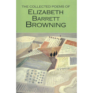 Елизабет Барет Браунинг | Избрани стихове
