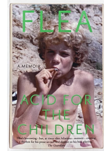 Flea | "Acid For The Children"