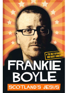 Frankie Boyle | Scotland's Jesus 