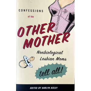 Harlyn Aizley | Confessions of the Other Mother 