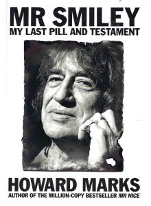 Howard Marks | Mr. Smiley: My Last Pill and Testament 
