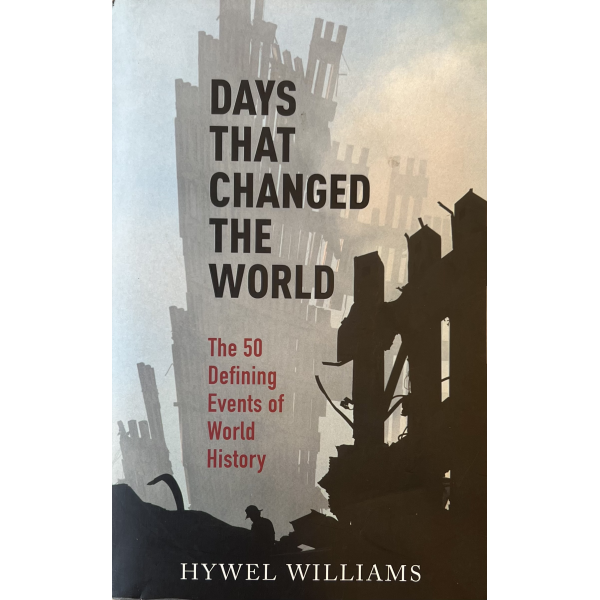 Хайуел Уилямс | Дните, които промениха света 1