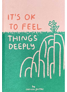 Кариса Потър | "It's OK to Feel Things Deeply"