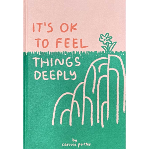 Кариса Потър | "It's OK to Feel Things Deeply"