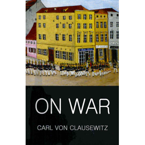 Карл фон Клаузевиц | За войната