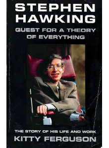 Kitty Ferguson | Stephen Hawking: Quest for a Theory of Everything