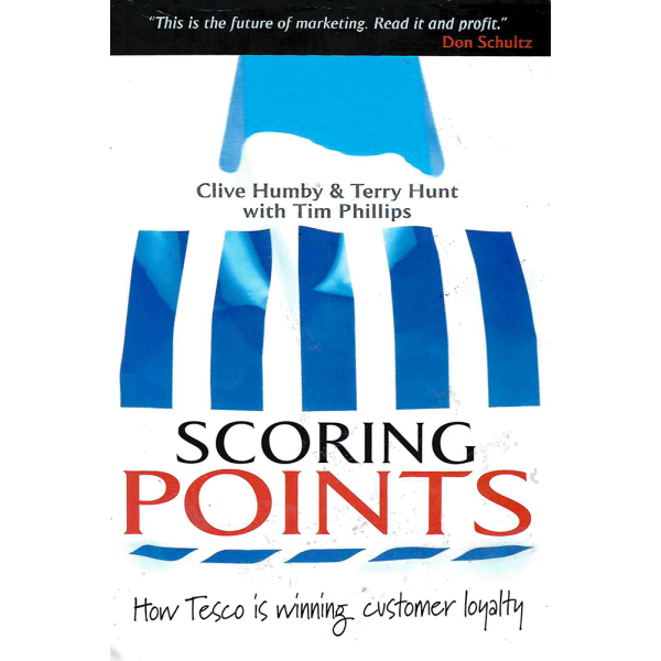 Клайв Хъмби и Тери Хънт | Scoring Points: How Tesco Is Winning Customer Loyalty  1