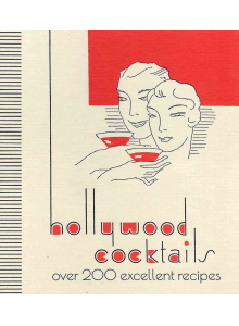 Lom art | Hollywood Cocktails: Over 200 Excellent Recipes 