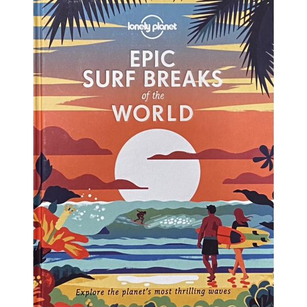 Lonely Planet | Epic Surf Breaks of the World  1
