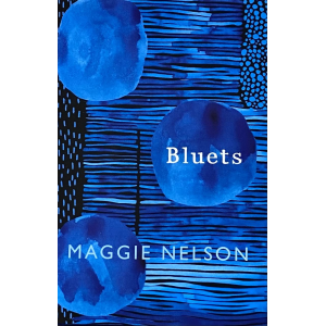 Маги Нелсън | "Bluets"