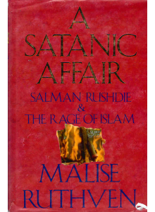 Мализ Рутвен |  Сатанистка афера: Салман Рушди и яростта на исляма 