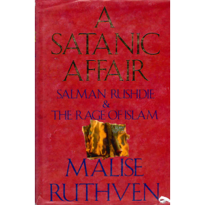 Мализ Рутвен |  Сатанистка афера: Салман Рушди и яростта на исляма 