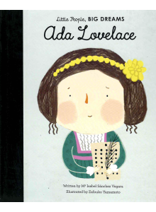 Little People, Big Dreams: Ada Lovelace