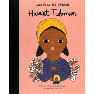 Малки хора, големи мечти: Хариет Тъбман 
