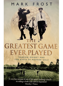 Mark Frost | The Greatest Game Ever Played 
