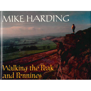 Майк Хардинг | Walking the Peak and Pennines 