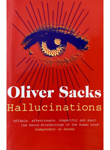Oliver Sacks | Hallucinations