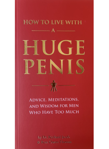 Owen Thomas | How to Live With a Huge Penis