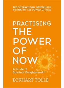 Practising the Power of Now | Eckhart Tolle