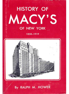 Ralph M. Hower | History of Macy's of New York 