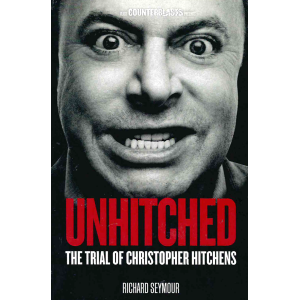 Ричард Сиймор | Unhitched: The Trial of Christopher Hitchens 