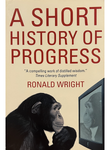 Роналд Райт | Кратка история на прогреса