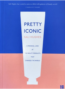 Sali Hughes | "Pretty Iconic"