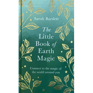 Sarah Bartlett | "The Little Book of Earth Magic"