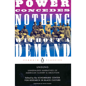 The Schomburg Center for Research in Black Culture | Power Concedes Nothing Without a Demand 