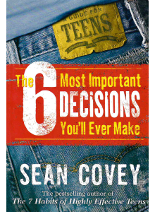 Шон Кови | 6-те най-важни решения в живота ти